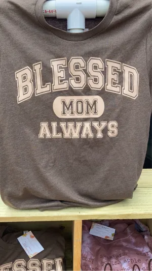 Blessed Mom Always